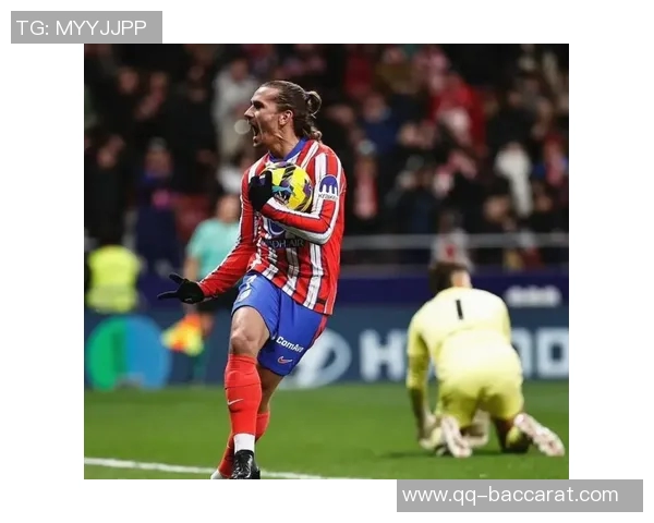 马竞晋级国王杯决赛格列兹曼暂缓加盟奥兰多城计划